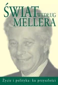 Wywiady - Świat Według Mellera. Życie i Polityka: Ku Przyszłości - miniaturka - grafika 1