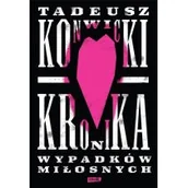 Proza - ZNAK Kronika wypadków miłosnych - Tadeusz Konwicki - miniaturka - grafika 1