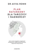 Zdrowie - poradniki - Plan ratunkowy dla tarczycy i nadnerczy. Jak w cztery tygodnie uregulować metabolizm, ustabilizować hormony i poprawić swój nastrój - miniaturka - grafika 1