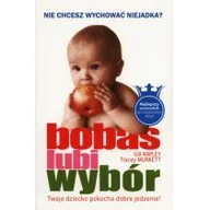Książki kucharskie - Mamania Bobas lubi wybór Nie chcesz wychować niejadka$85 Twoje dziecko pokocha dobre jedzenie! - miniaturka - grafika 1