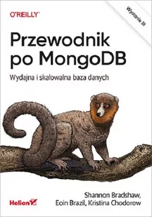 Przewodnik po MongoDB. Wydajna i skalowalna baza danych - Bazy danych - miniaturka - grafika 1