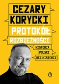 Historia Polski - Protokół rozbieżności. Historia Polski bez histerii - miniaturka - grafika 1