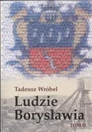 Biografie i autobiografie - Ludzie Borysławia. Tom II - miniaturka - grafika 1