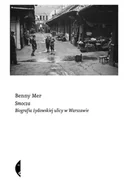 Felietony i reportaże - Smocza. Biografia żydowskiej ulicy w Warszawie - miniaturka - grafika 1
