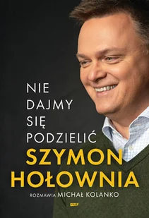 Nie dajmy się podzielić - Felietony i reportaże - miniaturka - grafika 1