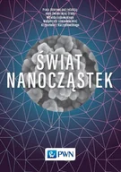 Podręczniki dla szkół wyższych - Świat nanocząstek - Opracowanie zbiorowe - miniaturka - grafika 1