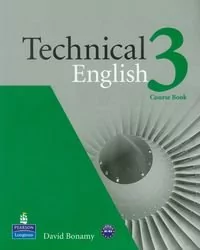 Longman Język angielski. Technical English 3. Klasa 1-3. Podręcznik - szkoła ponadgimnazjalna - David Bonamy