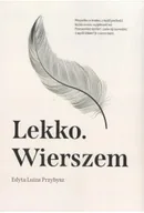 Poezja - Lekko. Wierszem - Edyta Luiza Przybysz - miniaturka - grafika 1