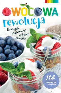 Rea Owocowa rewolucja - Rea - Książki kucharskie - miniaturka - grafika 2