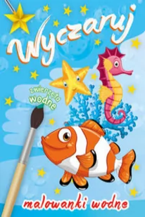 Skrzat Wyczaruj zwierzęta wodne. Malowanki wodne praca zbiorowa - Kolorowanki, wyklejanki - miniaturka - grafika 3