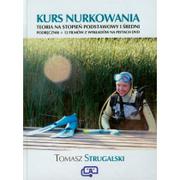 Poradniki hobbystyczne - Kurs nurkowania Podręcznik +12 filmów na płytach DVD - Tomasz Strugalski - miniaturka - grafika 1