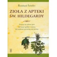 Zdrowie - poradniki - PAX Zioła z apteki św. Hildegardy - Reinhard Schiller - miniaturka - grafika 1