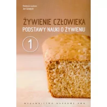 Wydawnictwo Naukowe PWN Żywienie człowieka Podstawy nauki o żywieniu Tom 1 - Wydawnictwo Naukowe PWN - Podręczniki dla szkół wyższych - miniaturka - grafika 1