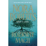 Fantasy - Kroniki tej jedynej Tom 3 Rozkwit magii Nora Roberts - miniaturka - grafika 1