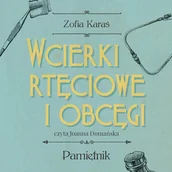Audiobooki - literatura faktu - Wcierki rtęciowe i obcęgi - miniaturka - grafika 1