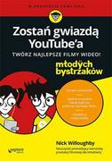 E-booki - kultura i sztuka - Zostań gwiazdą YouTube'a. Twórz najlepsze filmy wideo! Dla młodych bystrzaków - miniaturka - grafika 1