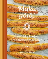 Książki kucharskie - Mąka górą! Wypieki z krajów śródziemnomorskich - miniaturka - grafika 1