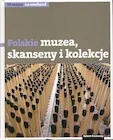 Polskie muzea skanseny i kolekcje - Książki o kulturze i sztuce - miniaturka - grafika 1