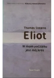 W moim początku jest mój kres - Poezja - miniaturka - grafika 2