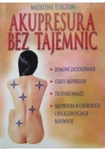 Akupresura bez tajemnic - Zdrowie - poradniki - miniaturka - grafika 1