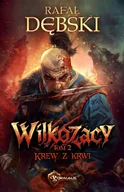 E-booki - fantastyka i horror - Wilkozacy. Krew z krwi. Tom 2 - miniaturka - grafika 1