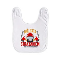 Śliniaki i fartuszki - Mój tata jest strażakiem a Twój jaką ma supermoc? - śliniak dziecięcy na prezent - miniaturka - grafika 1