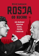 E-booki - literatura faktu - Rosja od kuchni. Jak zbudować imperium nożem, chochlą i widelcem - miniaturka - grafika 1