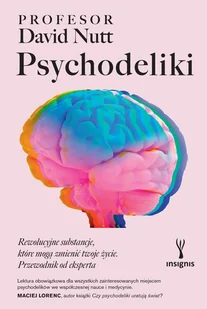 Psychodeliki. Rewolucyjne substancje, które mogą zmienić twoje życie. Przewodnik od eksperta - E-booki - literatura faktu - miniaturka - grafika 1
