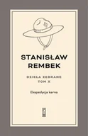 Poezja - Ekspedycja karna. Utwory rozproszone i listy. Dzieła zebrane. Tom 10 - Stanisław Rembek - miniaturka - grafika 1