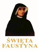 Biografie i autobiografie - Święta Faustyna - miniaturka - grafika 1