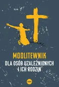Religia i religioznawstwo - Modlitewnik dla osób uzależnionych i ich rodzin - Elżbieta Wiater - książka - miniaturka - grafika 1