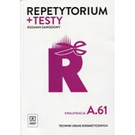 Podręczniki dla szkół zawodowych - WSiP Egzamin zawodowy Technik usług kosmetycznych Kwalifikacja A.61 Repetytorium i testy - MONIKA SEKITA-PILCH - miniaturka - grafika 1