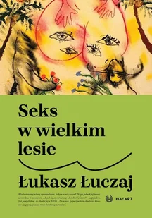 seks w wielkim lesie - Felietony i reportaże - miniaturka - grafika 1
