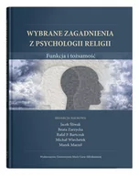 Psychologia - UMCS Wydawnictwo Uniwersytetu Marii Curie-Skłodows Wybrane zagadnienia z psychologii religii praca zbiorowa - miniaturka - grafika 1