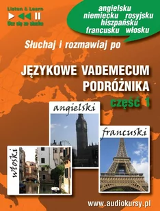 Językowe vademecum podróżnika. Część 1. Angielski, francuski, włoski - Audiobooki do nauki języków - miniaturka - grafika 1
