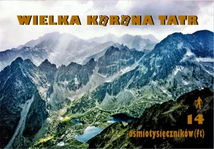 Wielka Korona Tatr. Książeczka górska - dziennik turystyczny na pieczątki, zdjęcia i odznaki - Przewodniki - miniaturka - grafika 1