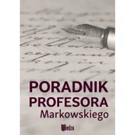 Filologia i językoznawstwo - Poradnik profesora Markowskiego - Markowski A. - miniaturka - grafika 1