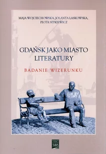 Gdańsk jako miasto literatury - Książki regionalne - miniaturka - grafika 1