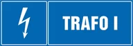Akcesoria BHP - Tabliczka: Trafo 1 15x42cm PCV 1mm - miniaturka - grafika 1
