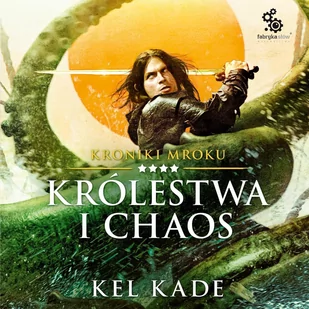 Królestwo i chaos. Kroniki Mroku. Tom 4 - Audiobooki - fantastyka i horror - miniaturka - grafika 1
