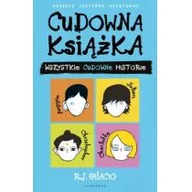 Literatura popularno naukowa dla młodzieży - Cudowna książka Wszystkie cudowne historie R J Palacio - miniaturka - grafika 1