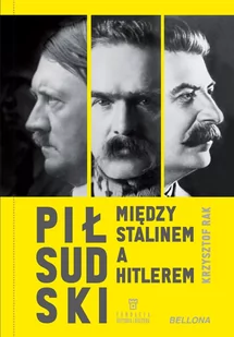 [OUTLET] Piłsudski między Stalinem a Hitlerem - Księgarnia OUTLET - miniaturka - grafika 1