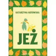 Książki edukacyjne - Jeż - Katarzyna Kotowska - miniaturka - grafika 1