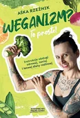 Diety, zdrowe żywienie - Weganizm? To proste! Instrukcja obsługi zdrowej, taniej i łatwej diety roślinnej - miniaturka - grafika 1