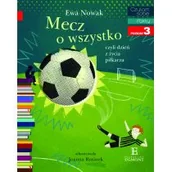 Baśnie, bajki, legendy - Egmont Mecz o wszystko, czyli dzień z życia piłkarza. Czytam sobie. Poziom 3 - Ewa Nowak - miniaturka - grafika 1