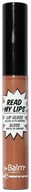 Błyszczyki do ust - The Balm Read My Lips błyszczyk do ust 6,5 ml SNAP! - miniaturka - grafika 1