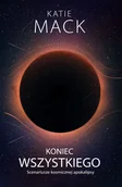 E-booki - podręczniki - Koniec wszystkiego. - Katie Mack - ebook - miniaturka - grafika 1