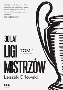 30 lat Ligi Mistrzów. Tom 1 - E-booki - literatura faktu - miniaturka - grafika 1