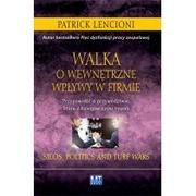 Biznes - MT Biznes Walka o wewnętrzne wpływy w firmie - PATRICK LENCIONI - miniaturka - grafika 1