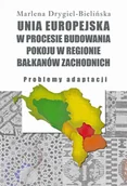 Polityka i politologia - Aspra Unia Europejska w procesie budowania pokoju w regionie Bałkanów Zachodnich - Drygiel-Bielińska Marlena - miniaturka - grafika 1